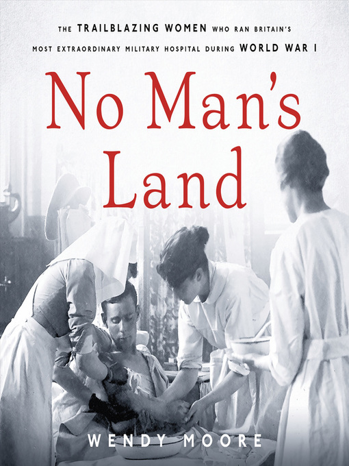 Title details for No Man's Land by Wendy Moore - Available